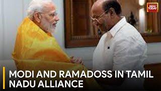 BJP-PMK Alliance: PM Narendra Modi and S Ramadoss to Share Stage in Tamil Nadu | India Today