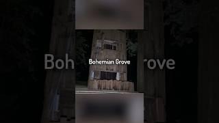 I Snuck into Bohemian Grove…