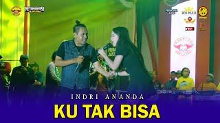 KU TAK BISA | INDRI ANANDA | NIRWANA Come Back | METAMORFOSA CB Anti Tobat