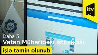 Daha 3 Vətən Müharibəsi iştirakçısı DOST İş Mərkəzində işlə təmin olunub