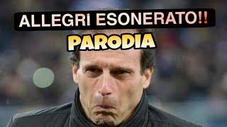 ALLEGRI ESONERATO - Parodia