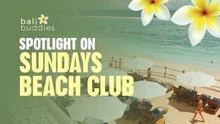 Spotlight on Sundays Beach Club