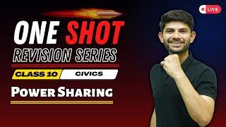 Power Sharing | New One Shot Full Chapter | Civics Chapter 1 Class 10th CBSE 2025-26