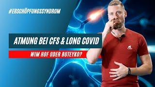 WIM HOF Atemtechnik oder BUTEYKO – welche Atmung hilft bei CFS und Long Covid? ‍