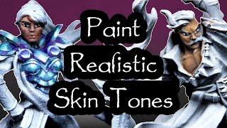 How To Paint Skin: Realistic & Unique Miniatures with Undertones And Depth