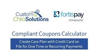 Fortis + Custom ChiroSolutions | Create Care Plan with Credit Card on File  - ChiroCalculator