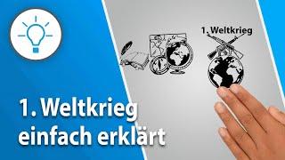 Erster Weltkrieg einfach erklärt (explain it simple - Erklärvideo)