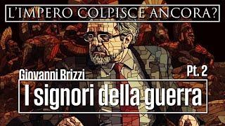 I signori della guerra: da Silla ad Augusto PT.2 ⥀ L'impero colpisce ancora? con Giovanni Brizzi