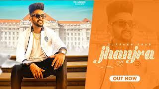 Jhanjra | Gurjaan Saab | TC Music | New punjabi song | Latest punjabi song 2023