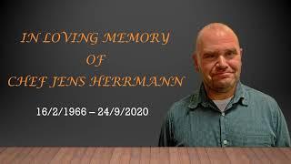 In Loving Memory of Chef Jens Herrmann   Memorial Service 7 October 2020