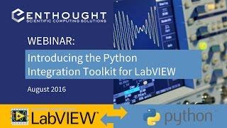 Webinar: Introducing the New Python Integration Toolkit for LabVIEW from Enthought