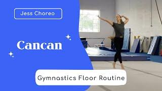 Cancan Gymnastics Floor Routine | Jess Choreo