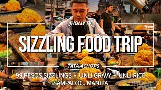 TATA ACHOT'S 99 PESOS LAHAT FILIPINO SIZZLING FOOD SA SAMPALOC MANILA • UNLI GRAVY + UNLI RICE PA!