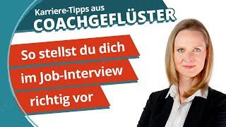 So stellst du dich im Job-Interview richtig vor || Karriere-Tipps aus COACHGEFLÜSTER