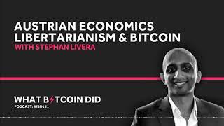 Stephan Livera on Austrian Economics, Libertarianism and Bitcoin