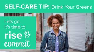 Drink Your Greens - Self-care Tip by #dpinspires