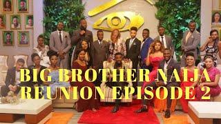 BIG BROTHER NAIJA PEPPER DEM REUNION, EPISODE 2