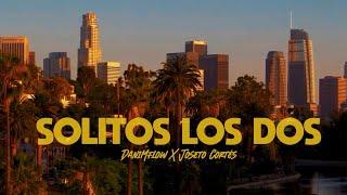 DaniMflow  Joseto cortés - Solitos Los Dos ( Official Video )