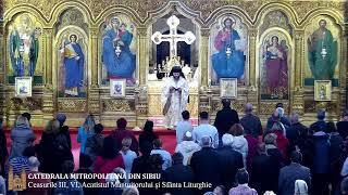 Ceasurile III, VI, Acatistul Mântuitorului și Sfânta Liturghie