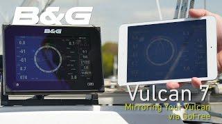 Vulcan 7 Demo - How to mirror your chartplotter to a mobile or tablet