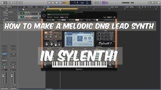 How To Make A Melodic Drum and Bass Lead Synth - Sylenth1