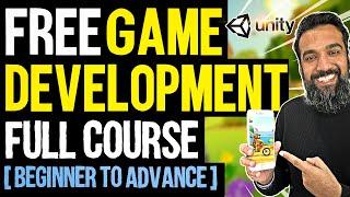 FREE GAME DEVELOPMENT (Full Course) | Beginner to Advance - Unity 3D