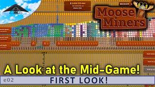 A Look at the Mid Game | Moose Miners - First Look ep02