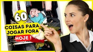 DESAPEGUE AGORA ! 60 COISAS PARA JOGAR FORA HOJE E QUE NÃO FARÁ FALTA  ESTILO DE VIDA MINIMALISTA