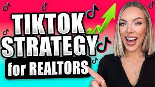 TIKTOK for REAL ESTATE AGENTS [2023 Strategy, Content & Growth]