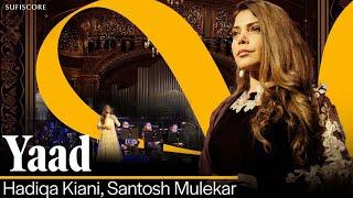 Yaad | Hadiqa Kiani | Santosh Mulekar | Sufiscore | Melodious Song 2024 | Budapest Symphony