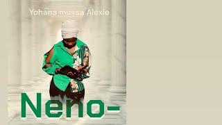 Yohana mussa alexie - Neno [ official audio]