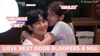 LOVE NEXT DOOR FUNNY BLOOPERS AND NG CUTS