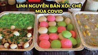 #16: Cuộc sống Mỹ - Thất nghiệp ở nhà, Linh Nguyễn đi bán Xôi, Bánh Bò, Chè Chuối xào Dừa !!!