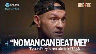  "WHY SHOULD I BE AFRAID?" | Tyson Fury believes Usyk cannot BEAT him | #RingOfFire 