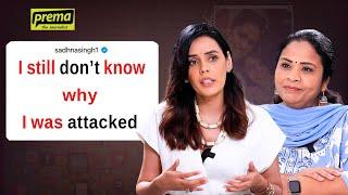 I still don't know why I was attacked | Sadhna Singh | Prema The Journalist #226