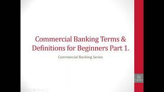 10 Commercial Banking Terms You Should Know - Part 1, Loan Basics