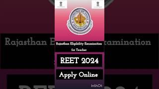 Rajasthan Eligibility Examination for TeacherREET 2024 Apply Online #sarkariresult #sarkariresult