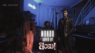 MUNDO (Cover by ACED!)