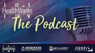 HealthWorks: The Podcast, #07 — COVID-19 & Young Adults