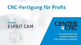 ESPRIT CAM (TNG) - DP Technology Center4CNC - Systemhaus für maßgeschneiderte CNC-Software-Lösungen