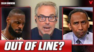 Colin reacts to LeBron James confronting Stephen A. Smith over Bronny comments | Colin Cowherd NBA