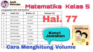 Kunci Jawaban Senang Belajar Matematika Kelas 5 Halaman 77 | Asyik Mencoba Mencari Volume