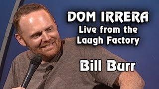 Dom Irrera Live from The Laugh Factory with Bill Burr (Comedy Podcast)