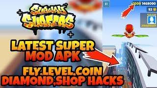 SUBWAY SURFERS SUPER MEGA MOD APK | FLY MOD AND LEVEL HACKED!