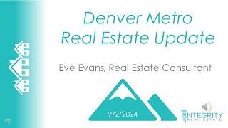 Denver Metro Real Estate Update: September 2, 2024