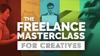 IT'S HERE! The Freelance Masterclass: The Ultimate Guide for Going Freelance