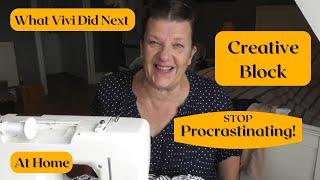 At Home: Creative Block: Stop Procrastinating!