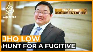 Jho Low: Hunt for a Fugitive (Part 1) | Featured Documentary