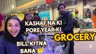 KASHAF NAI KI PORE SAAL KI GROCERY || AKHIR BILL KITNA BAN GAYA