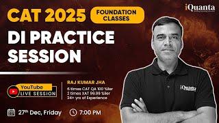 CAT 2025 Foundation Classes : DI Practice Session | Live Session with CAT 100%iler